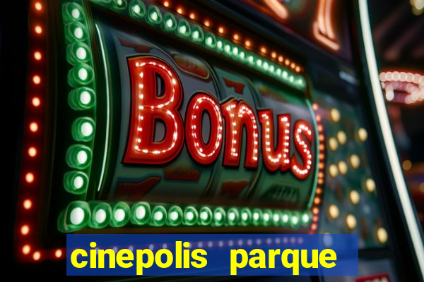 cinepolis parque shopping bahia